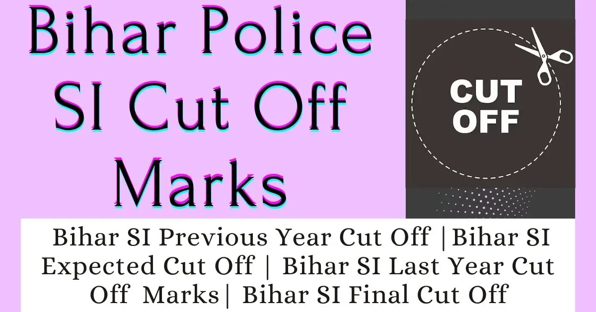 Bihar SI expected Cut-off