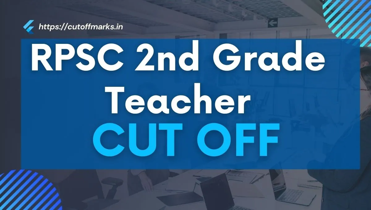RPSC 2nd Grade Teacher previous year Cut Off